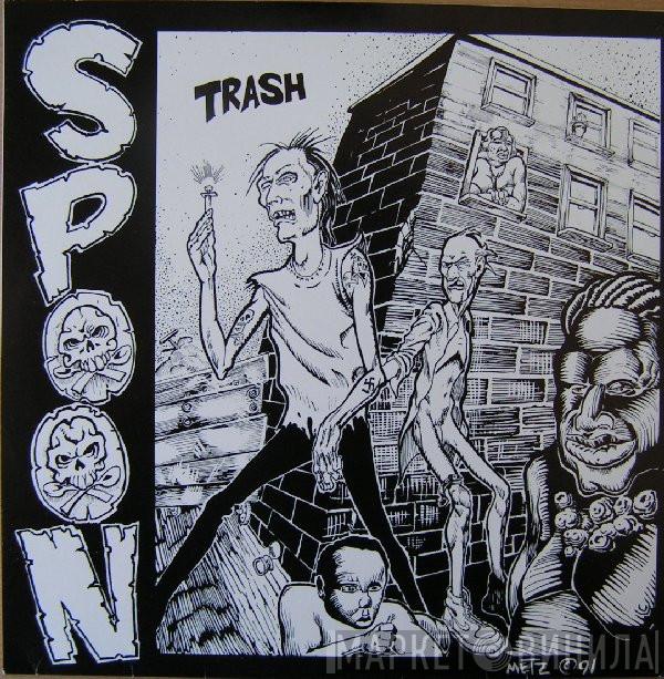 Spoon  - Trash