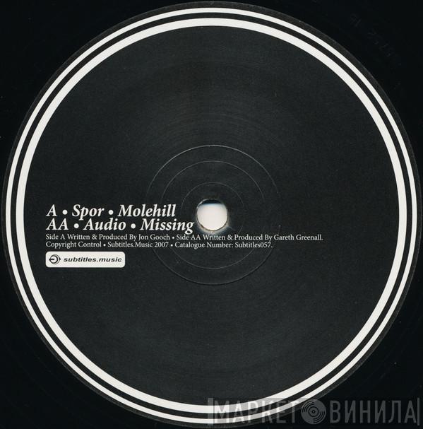 Spor, Audio - Molehill / Missing