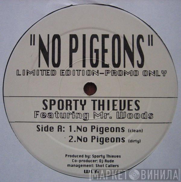 Sporty Thievz, Mr. Woods - No Pigeons