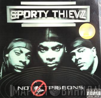 Sporty Thievz - No Pigeons