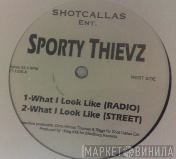 Sporty Thievz - What I Look Like