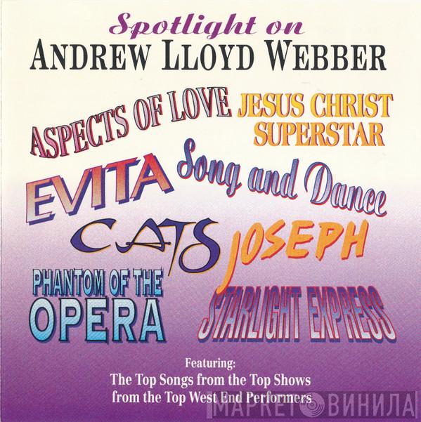  - Spotlight On Andrew Lloyd Webber