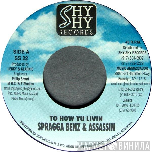 Spragga Benz, Assassin, Razah - To How Yu Livin / One Life To Live