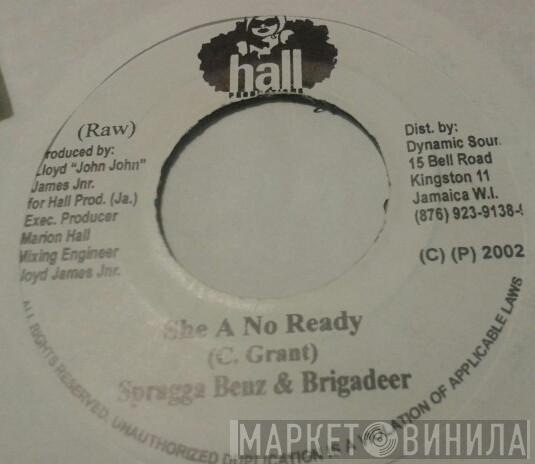 Spragga Benz, Brigadeer - She A No Ready