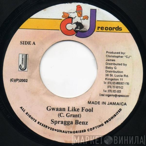 Spragga Benz - Gwaan Like Fool