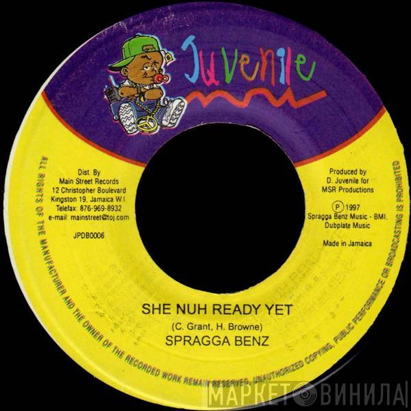 Spragga Benz - She Nuh Ready Yet