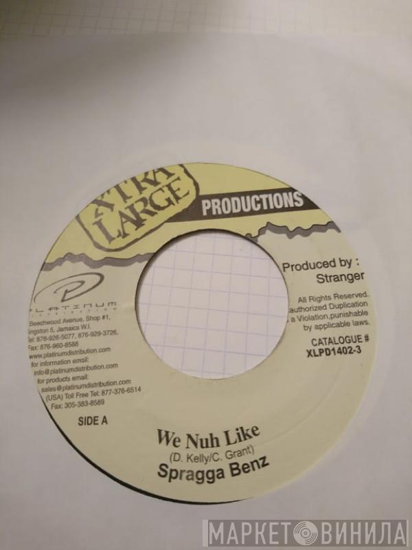 Spragga Benz - We Nuh Like