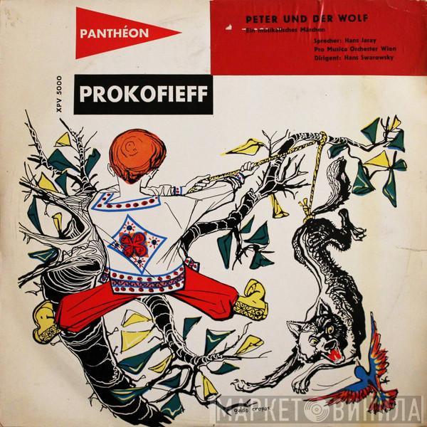 Sprecher: Sergei Prokofiev , Hans Jeray Dirigent: Vienna Pro Musica Orchestra  Hans Swarowsky  - Peter Und Der Wolf (Ein Musikalisches Märchen)