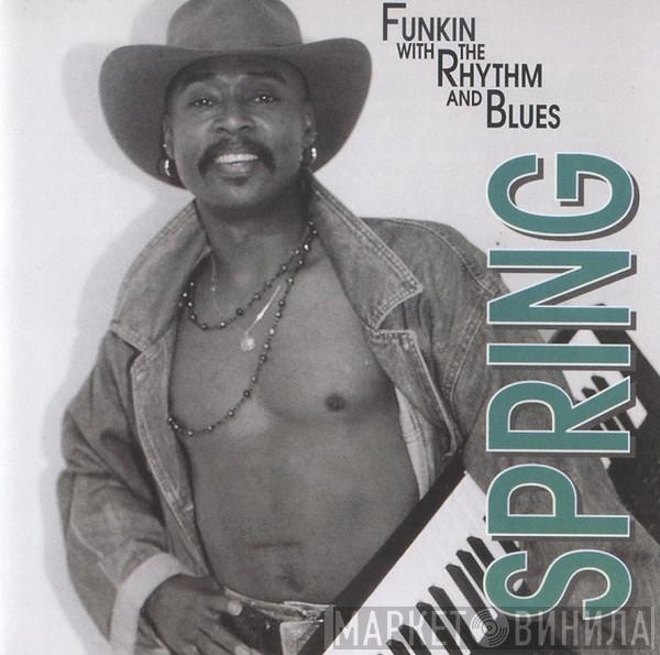 Spring  - Funkin with the Rhythm and Blues
