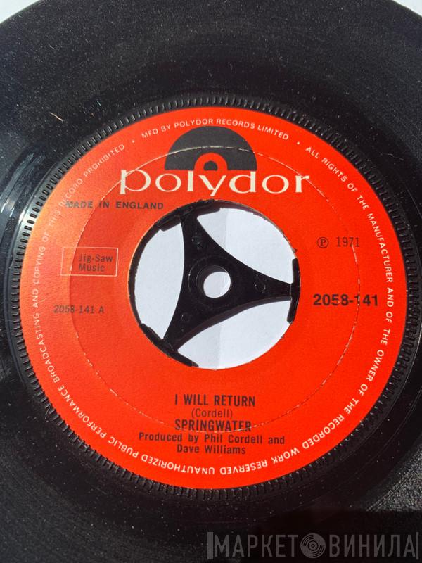  Springwater  - I Will Return
