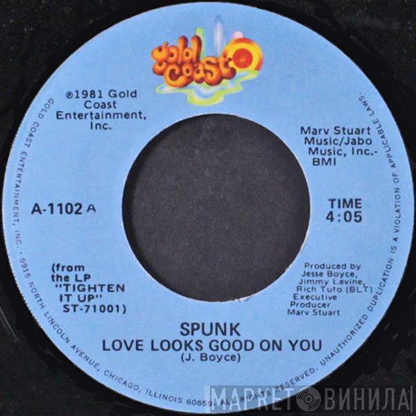  Spunk   - Love Looks Good On You