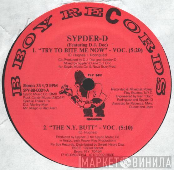 Spyder-D, DJ Doc - Try To Bite Me Now / The N.Y. Butt