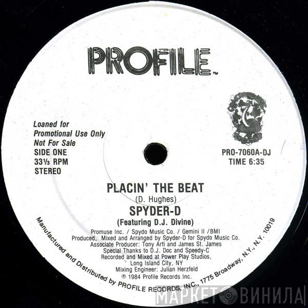 Spyder-D - Placin' The Beat