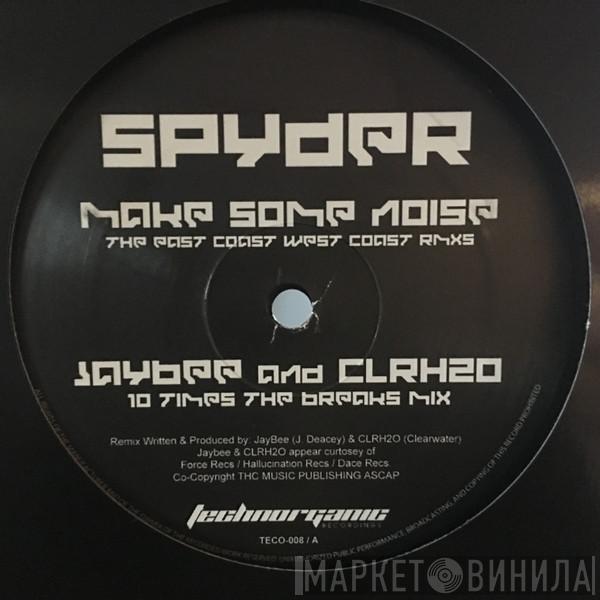 Spyder  - Make Some Noise (Remixes)