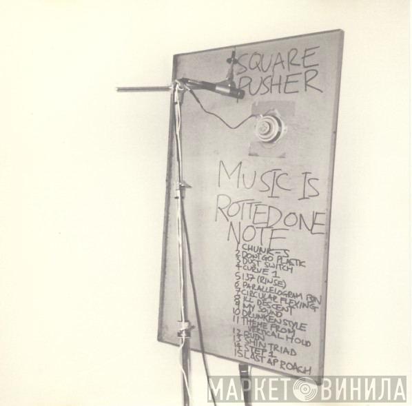 Squarepusher - Music Is Rotted One Note