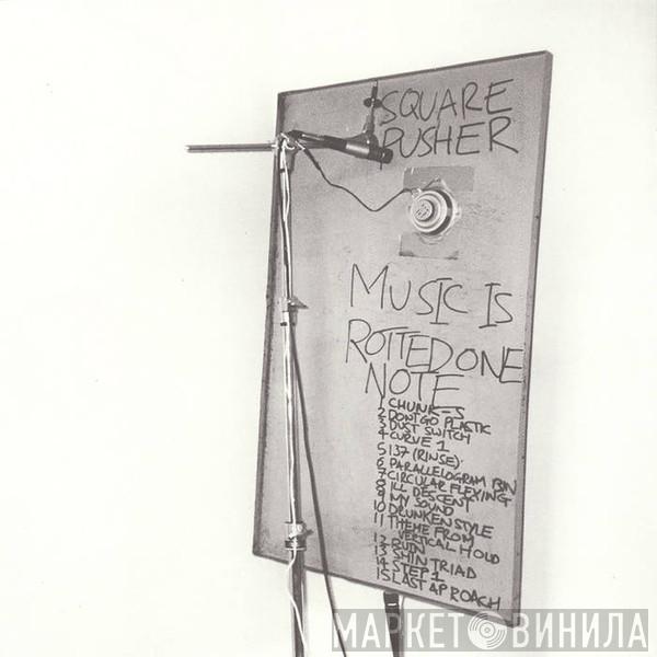  Squarepusher  - Music Is Rotted One Note