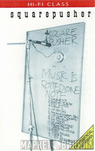  Squarepusher  - Music Is Rotted One Note