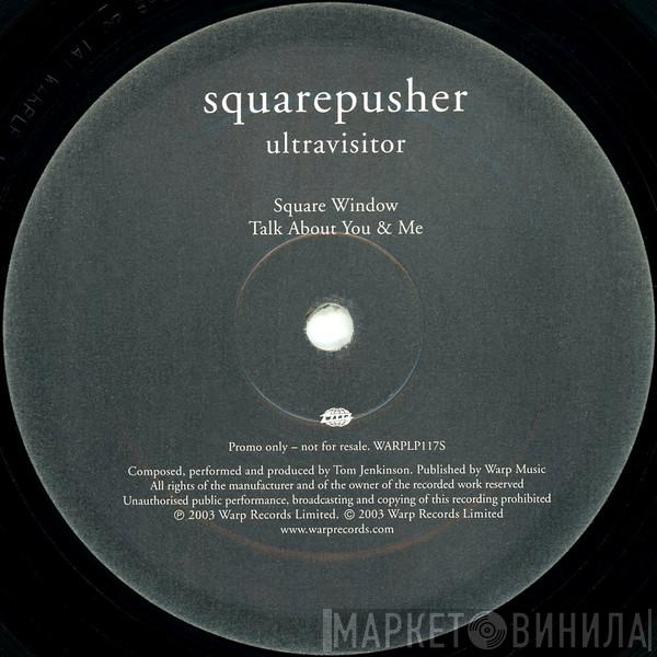  Squarepusher  - Ultravisitor