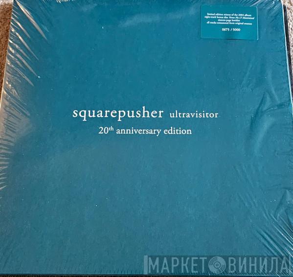Squarepusher - Ultravisitor