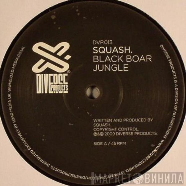 Squash  - Black Boar Jungle / Heavy Revs