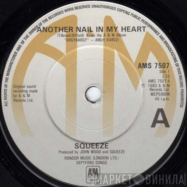 Squeeze  - Another Nail In My Heart