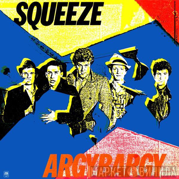  Squeeze   - Argybargy
