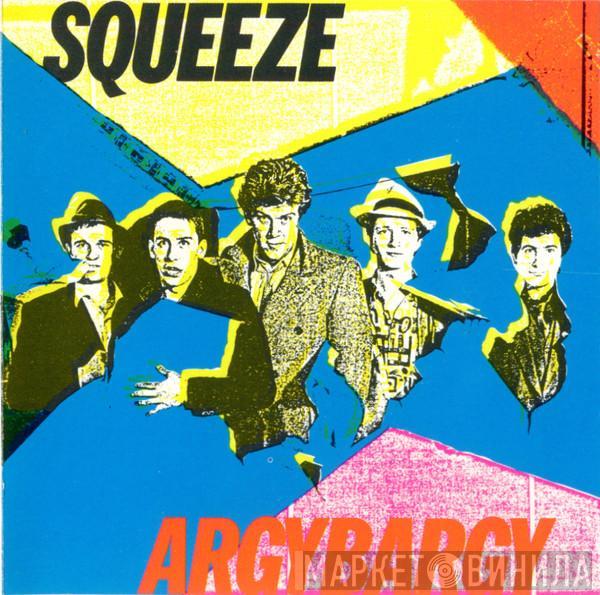  Squeeze   - Argybargy