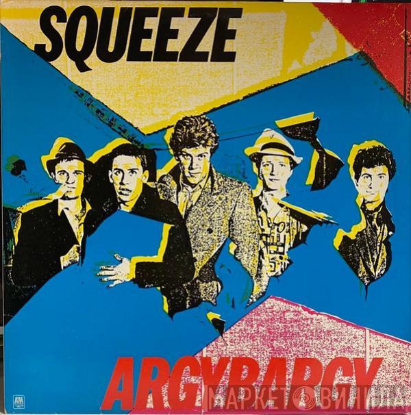  Squeeze   - Argybargy
