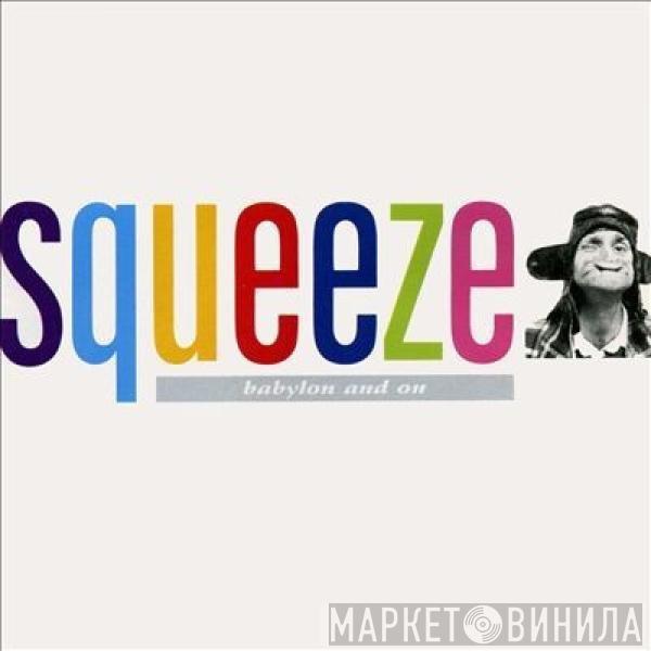  Squeeze   - Babylon And On