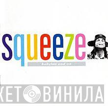  Squeeze   - Babylon And On