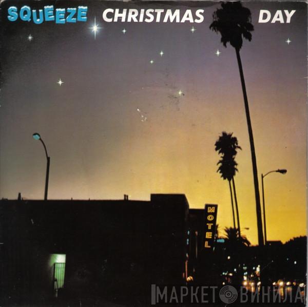 Squeeze  - Christmas Day