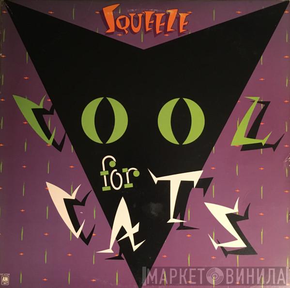  Squeeze   - Cool For Cats