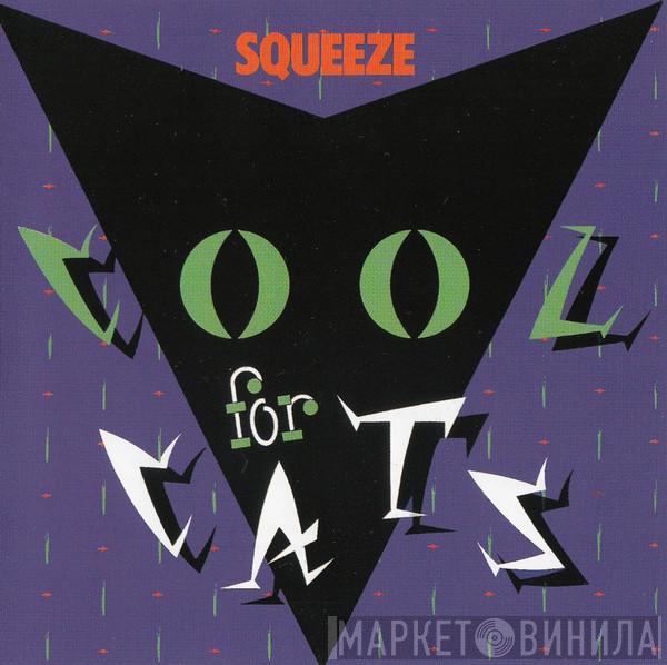  Squeeze   - Cool For Cats