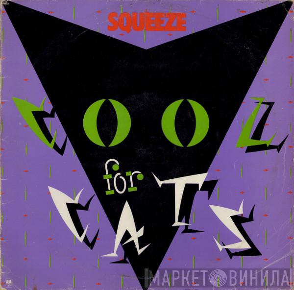  Squeeze   - Cool For Cats