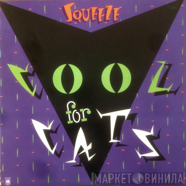  Squeeze   - Cool For Cats