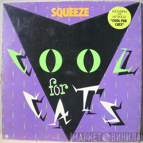 Squeeze  - Cool For Cats