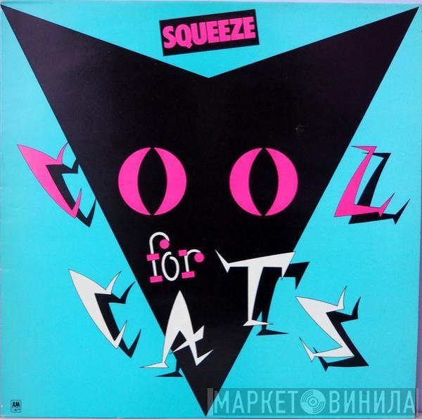  Squeeze   - Cool For Cats