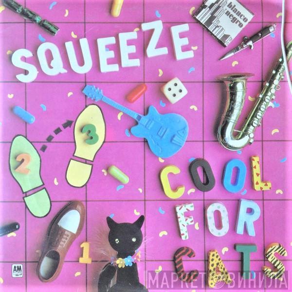 Squeeze  - Cool For Cats