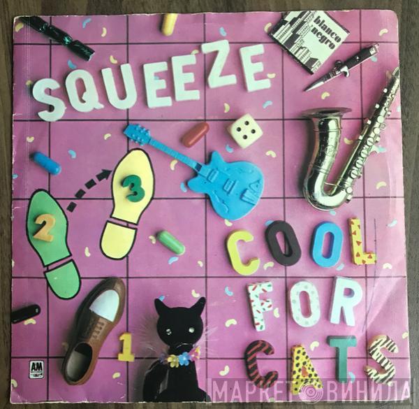 Squeeze  - Cool For Cats