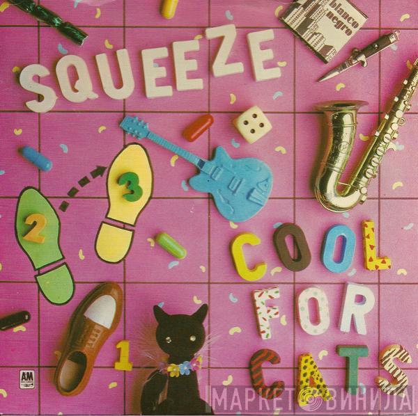 Squeeze  - Cool For Cats