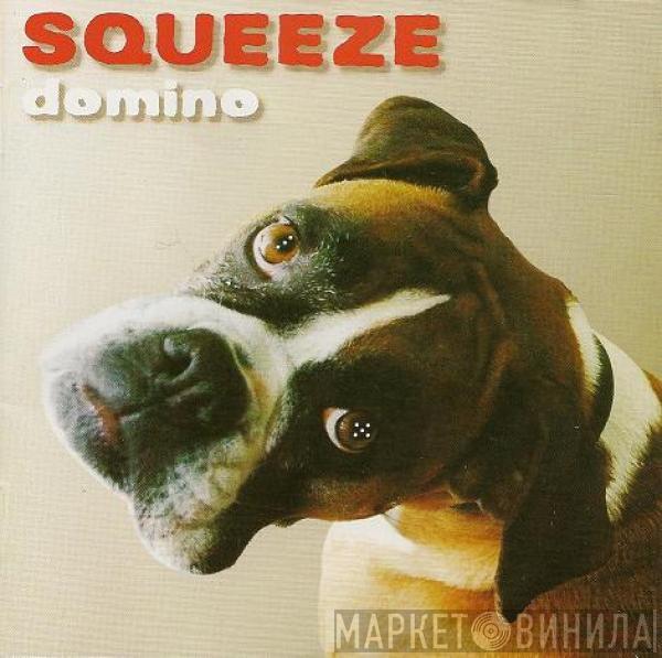 Squeeze  - Domino