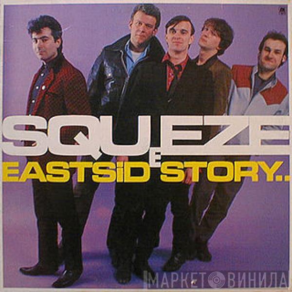  Squeeze   - East Side Story