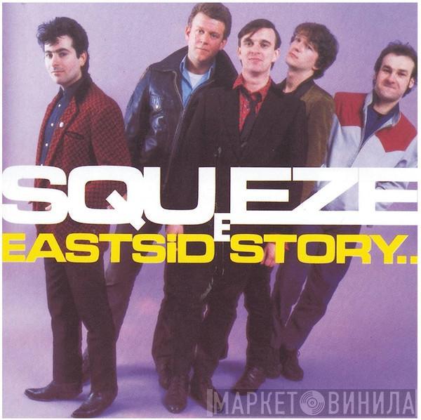  Squeeze   - East Side Story