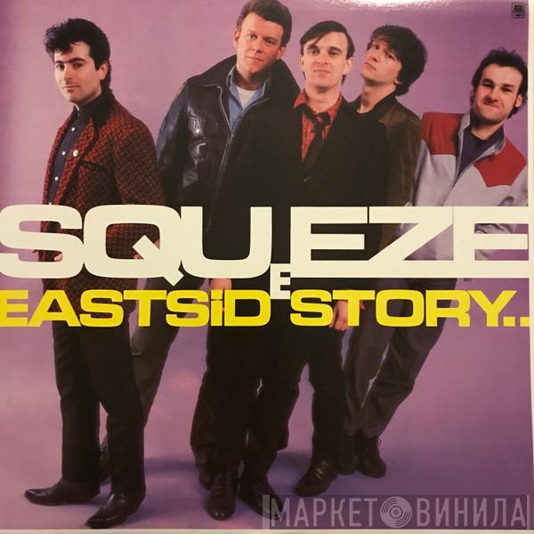  Squeeze   - East Side Story