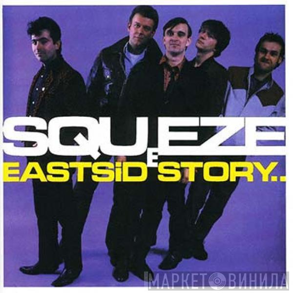  Squeeze   - East Side Story