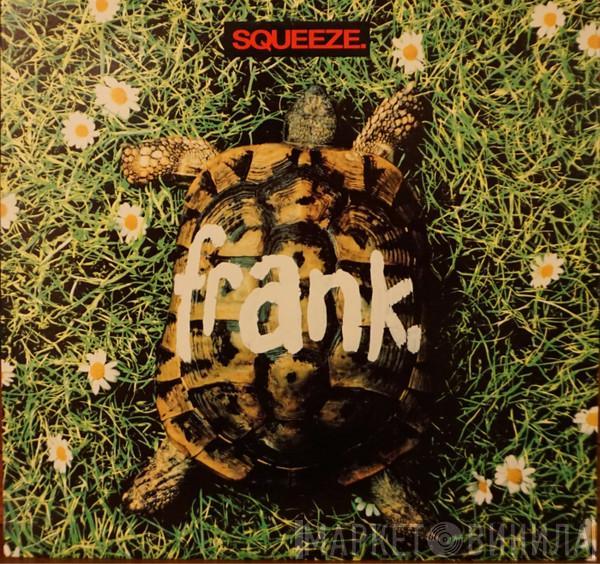 Squeeze  - Frank