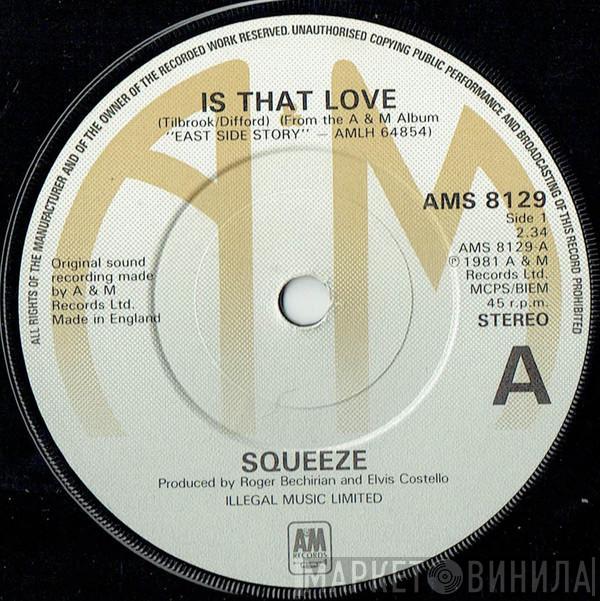 Squeeze  - Is That Love