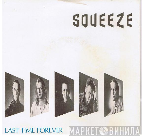 Squeeze  - Last Time Forever