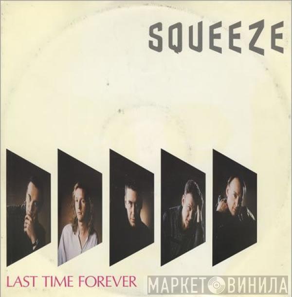 Squeeze  - Last Time Forever