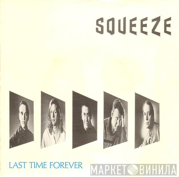 Squeeze  - Last Time Forever